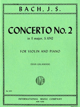 Bach - Concerto No. 2 in E Major, BWV 1042 ed. Ivan Galamian - Violin & Piano