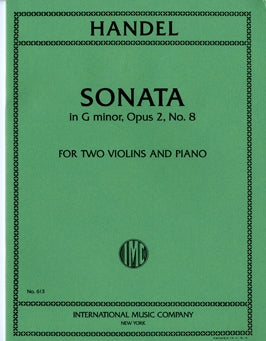 Handel - Sonata in G minor, Opus 2/8 ed. R. Barth - Violin Ensemble Duet: Two (2) Violins & Piano - Score & Parts