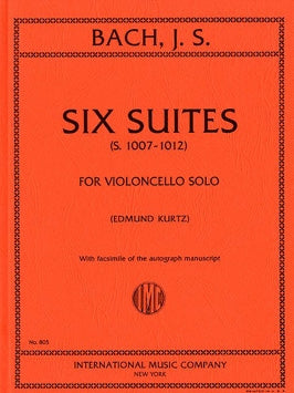 Bach - Six (6) Suites for Solo Violoncello ed. Edmund Kurtz (BWV 1007, 1008, 1009, 1010, 1011, 1012) - Cello Solo w/ Facsimile