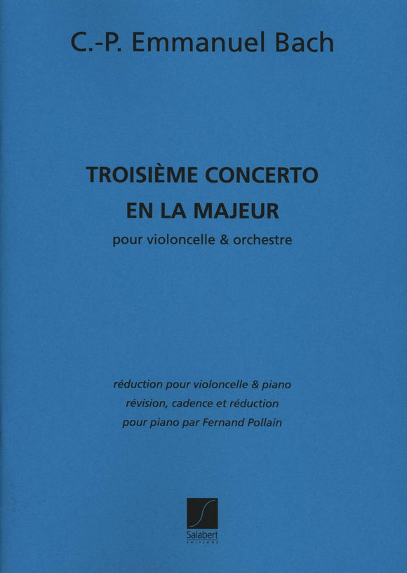 Bach, C.P.E. - Cello Concerto No. 3 in A Major, Wq. 172 (H439) ed. Fernand Pollain - Cello & Piano
