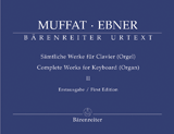 Muffat, Georg / Ebner, Wolfgang - Complete Works for Keyboard, Volume 2 - Organ or Harpsichord Solo (SPECIAL ORDER)