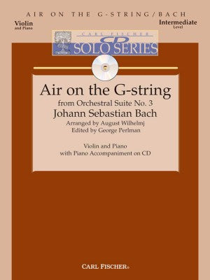 Bach - Air On The G String from Orchestral Suite No. 3 - arr. August Wilhelmj ed. George Perlman - Violin & Piano w/CD