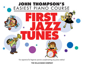 Thompson, John - Easiest Piano Course: First Jazz Tunes arr. Eric Baumgartner