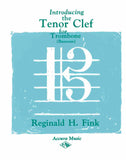 Fink, Reginald H. - Introducing the Tenor Clef for Trombone (Bassoon)