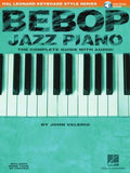 Bebop Jazz Piano Hal Leonard Keyboard Style Series by John Valerio  Book/Online Audio