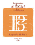Fink, Reginald H. - Introducing the Alto Clef for Trombone
