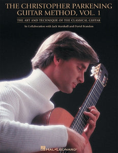 The Christopher Parkening Guitar Method - Volume 1 (Revised) Guitar Technique (Marshall/Brandon) Guitar Method Book Only