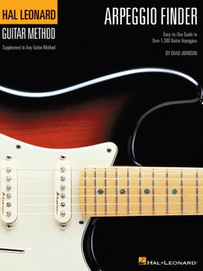 Arpeggio Finder Easy-to-Use Guide to Over 1,300 Guitar Arpeggios by Chad Johnson