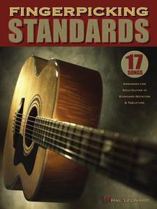 Fingerpicking Standards 17 Songs Arranged for Solo Guitar in Standard Notation & Tablature Guitar Solo