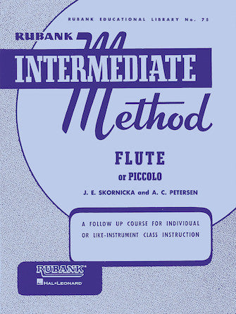 Rubank Intermediate Method - Flute or Piccolo edited by Joseph E. Skornicka and A.C. Peterson