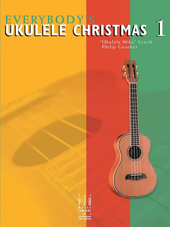 Everybody's Ukulele Christmas 1 - Lynch/Groeber