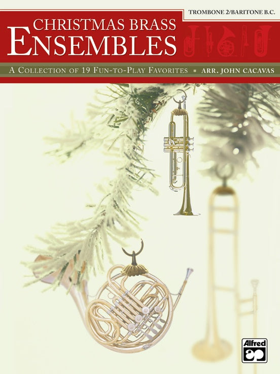 Christmas Brass Ensembles - Brass Quintet - Trombone 2 / Baritone B.C. Arr. John Cacavas