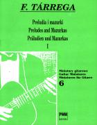 Tarrega - Preludes And Mazurkas I for Guitar ed. Ryszard Bałauszko