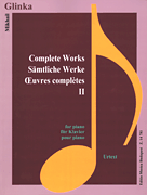 Glinka - Complete Works, Vol. II Urtext Edition (ed. Alexander Bouzovkin and Victor Yekimovsky) (OUT OF PRINT)