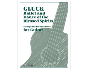 Gluck - Ballet and Dance of the Spirits for Guitar arr. Frederic Hand