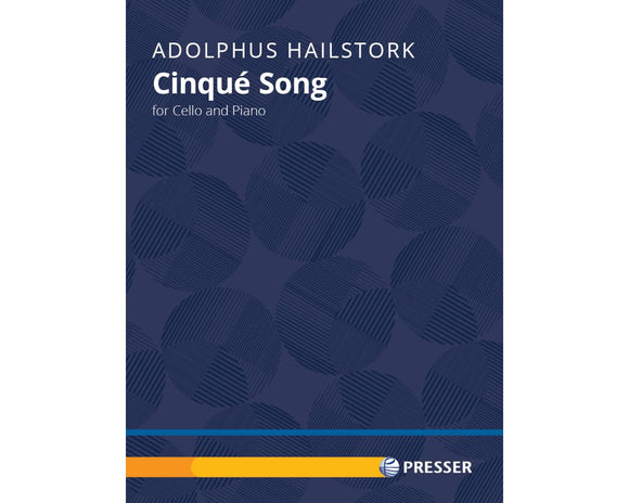 Hailstork - Cinqué Song  for Cello and Piano