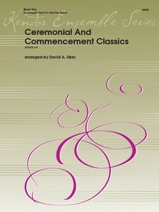 Ceremonial and Commencement Classics for Trumpet, Horn and Trombone arr. David Uber