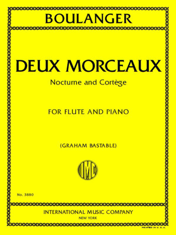 Boulanger, Lili - Deux Morceaux, Nocturne and Cortege for Flute and Piano (Bastable)