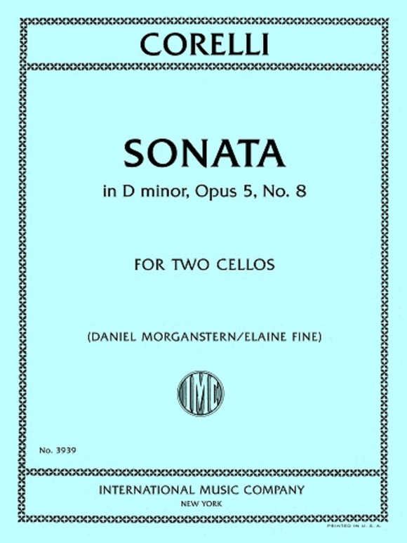 Corelli - Sonata in D minor, Opus 5, No. 8, for Two Cellos (Morganstern/Fine)