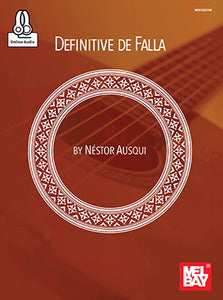 Definitive de Falla by Nestor Ausqui for Guitar Bk/Online Audio