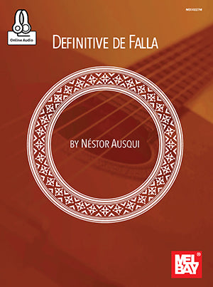 Definitive de Falla by Nestor Ausqui for Guitar Bk/Online Audio