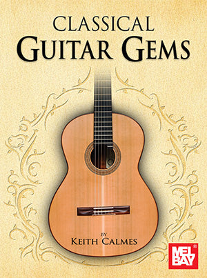 Keith Calmes Classical Guitar Gems - Keith Calmes – Coulsons Sheet Music