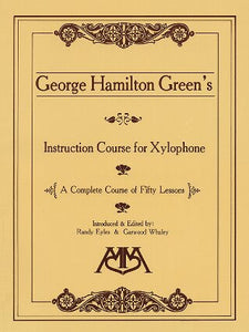 Green - INSTRUCTION COURSE FOR XYLOPHONE (Eyles & Whaley)