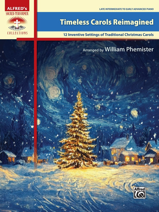 Timeless Carols Reimagined  arr. William Phemister, Late Intermediate / Early Advanced