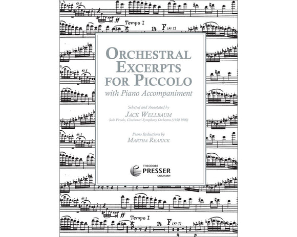 Orchestral Excerpts for Piccolo With Piano Accompaniment - Jack Wellbaum, Piano Reduction Martha Rearick