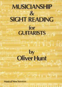 Musicianship and Sightreading for Guitarists - Oliver Hunt (OUT OF PRINT)