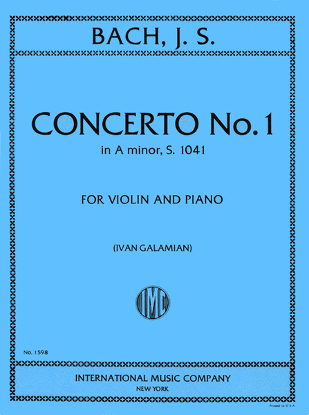 Concerto No. 1 in A minor, BWV 1041 By Johann Sebastian Bach for Violin and Piano (Galamian)