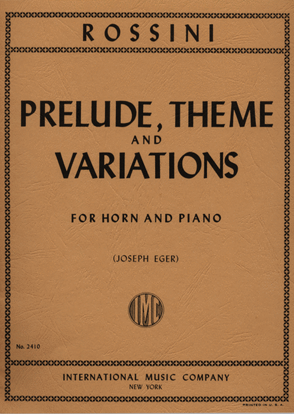 Rossini -  Prelude, Theme and Variations - Horn and Piano (Eger)