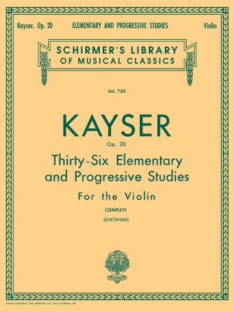 Kayser -36 Elementary & Progressive Studies, Op. 20 - Book 1 Violin  (Svecenski)