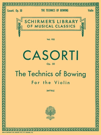 Casorti - Technics of Bowing, Op. 50  (Mittell)