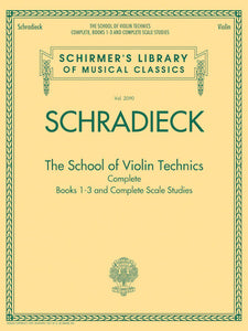 Schradieck - The School of Violin Technics Complete Schirmer's Library of Musical Classics, Vol. 2090