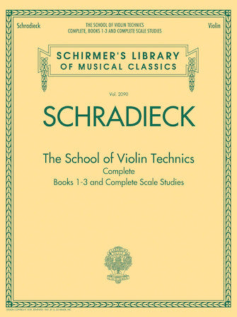 Schradieck - The School of Violin Technics Complete Schirmer's Library of Musical Classics, Vol. 2090