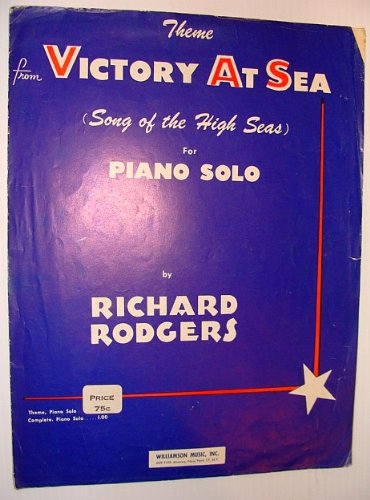 Theme from Victory At Sea for Piano Solo - Richard Rodgers (OUT OF PRINT)