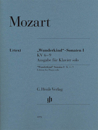 Wolfgang Amadeus Mozart - Wunderkind Sonatas, Volume 1, K. 6-9 Edition for Piano Solo (ed. Wolf-Dieter Seiffert, fing. Ariane Haering)