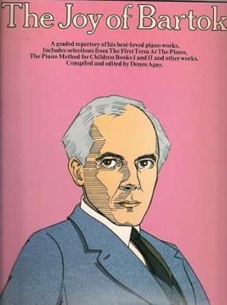 Bartok - The Joy of Bartok (Denes Agay) (OUT OF PRINT)