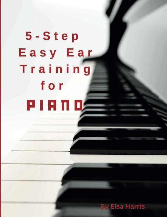 5-Step Easy Ear Training for Piano - Elsa Harris