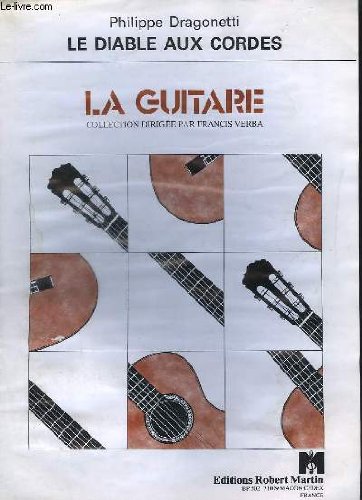 Le Diable Aux Cordes for Guitar - Philippe Dragonetti (OUT OF PRINT)