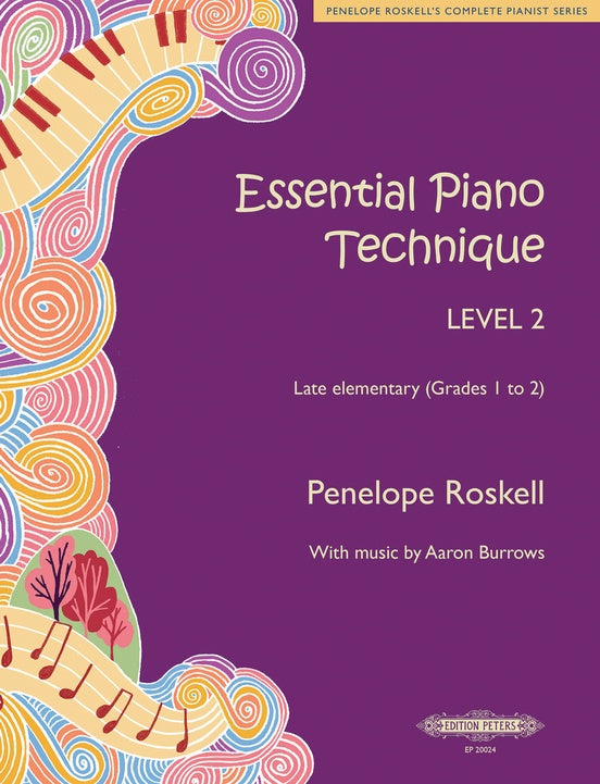 Essential Piano Technique Level 2 [US Edition] By Penelope Roskell / Music by Aaron Burrows