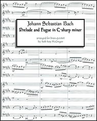 Bach - Prelude & Fugue in C-Sharp Minor - Brass Quintet arr. Rob Roy McGregor