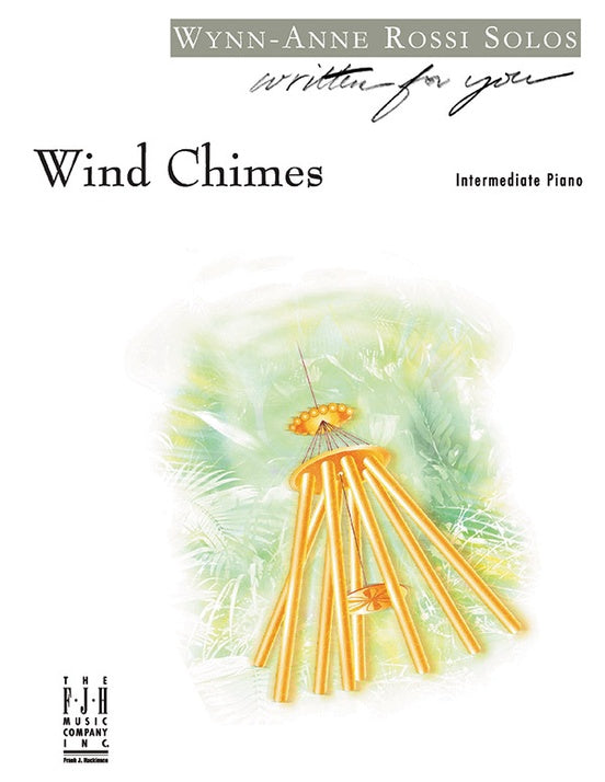 Wind Chimes - Wynn-Anne Rossi - Intermediate Piano
