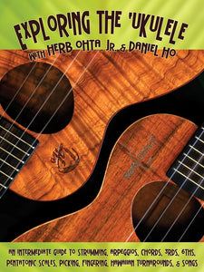 Exploring the 'Ukulele with Herb Ohta, Jr. & Daniel Ho