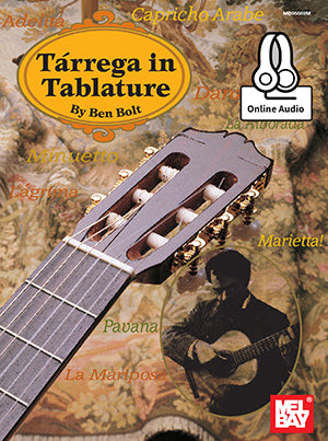 Tarrega in Tablature by Ben Bolt for Guitar Bk/CD