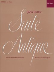 Rutter, John - Suite Antique for Flute & Piano Reduction