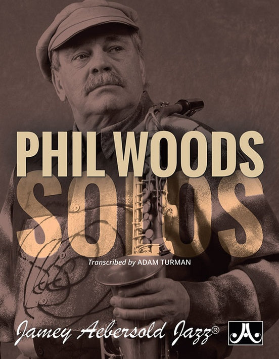 Phil Woods Solos, Trans. Adam Turman, Alto Saxophone