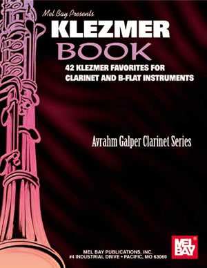 Klezmer Book  - Avrahm Galper Clarinet Series