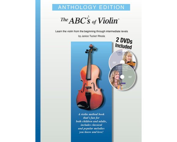 The Abcs Of Violin - Anthology Edition Learn The Violin From The Beginning Through Intermediate Levels Violin BEGINNING - Janice Tucker Rhoda